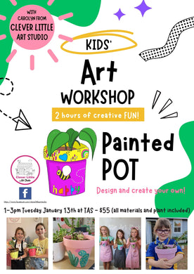 Workshop at Toowoomba Anglican School - PAINTED POT - Tuesday January 13th 1pm-3pm